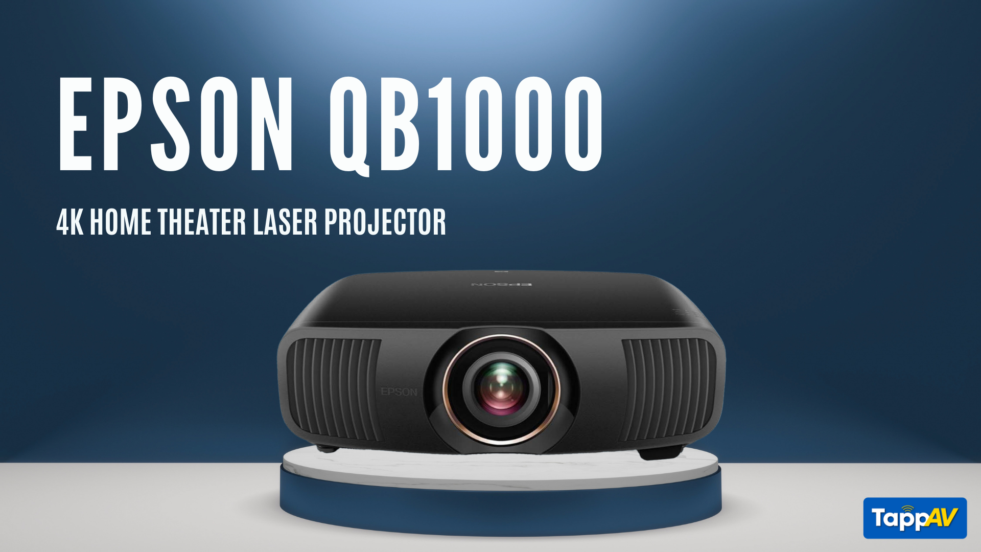 Epson QB1000B - 4k Laser projector for home theater